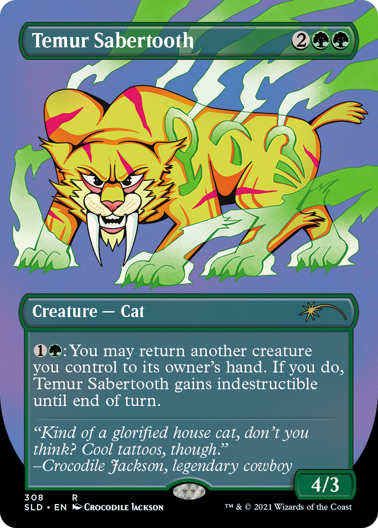 Temur Sabertooth (SLD-308) - Secret Lair Drop (Borderless) Etched Foil